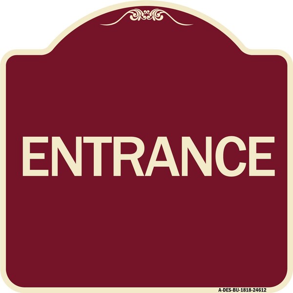 Traffic Entrance Entrance Heavy-Gauge Aluminum Architectural Sign, 18" x 18", BU-1818-24612
